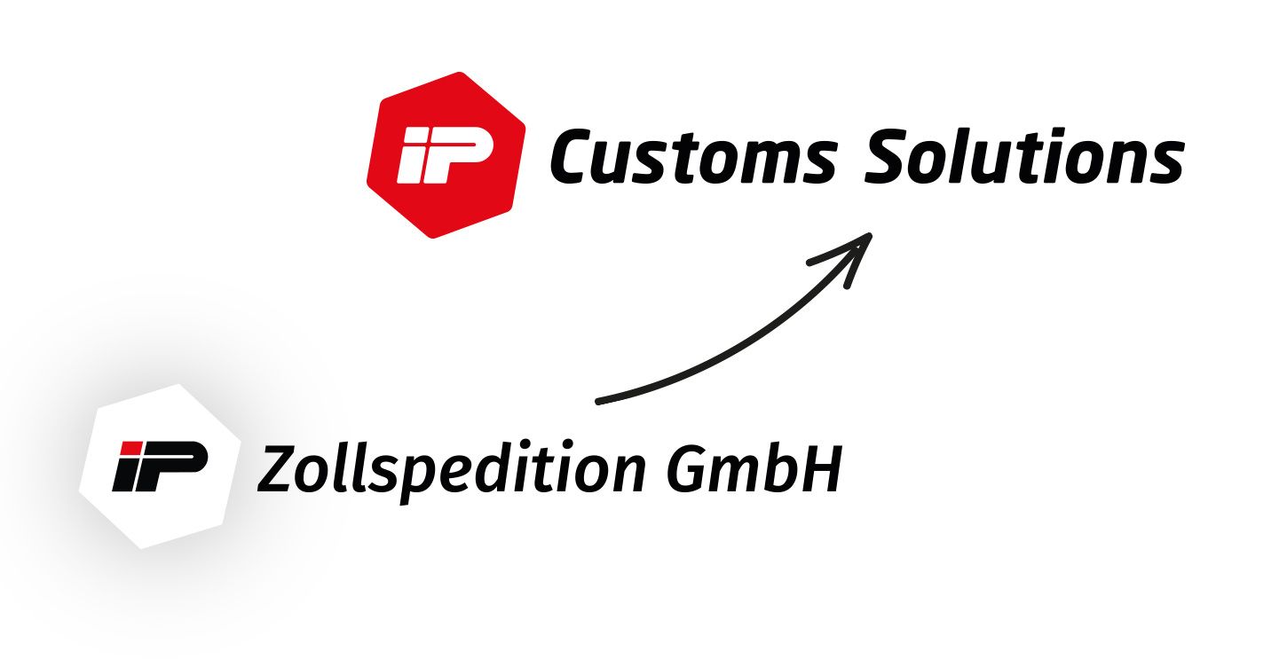 IP Zollspedition GmbH ist jetzt die IP Customs Solutions GmbH
